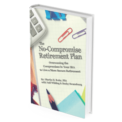 The No-Compromise Retirement Plan The No-Compromise Retirement Plan