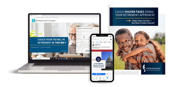 A sample of Stonewood's Marketing and Lead Generation tools: the Retirement Tax Bill Lead Generator, Social Media resources and client meeting materials.