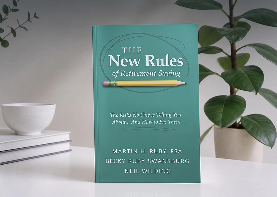 The New Rules of 
Retirement Saving